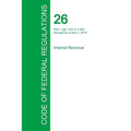 Code of Federal Regulations Title 26, Volume 5, April 1, 2015