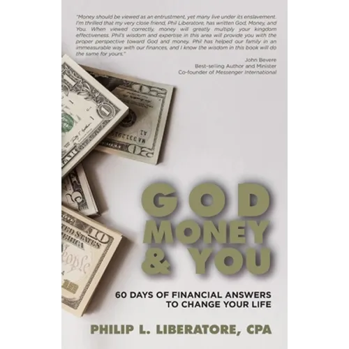 God, Money & You: 60 Days of Financial Answers to Change Your Life - Paperback