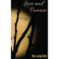 Love and Famine - Paperback