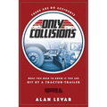 There Are No Accidents: What You Need to Know If You Are Hit by a Tractor-Trailer