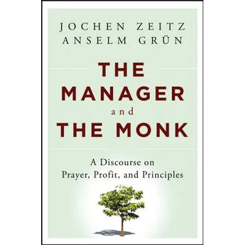 The Manager and the Monk - Hardcover
