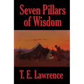 Seven Pillars of Wisdom: A Rediscovered Book