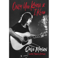 Only You Know & I Know - Hardcover