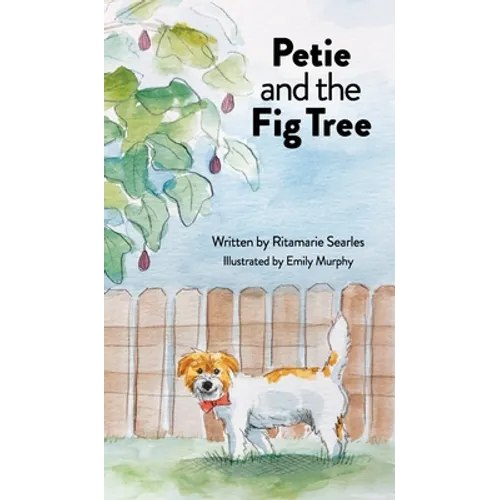 Petie and the Fig Tree - Hardcover