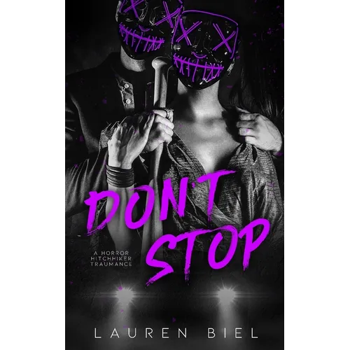 Don't Stop: a horror hitchhiker traumance novella - Paperback