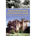 Galveston's Juneteenth Story: And Still We Rise - Paperback