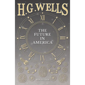 The Future in America - Paperback
