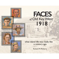 Faces of Old Key West 1918: what island life was really like a century ago