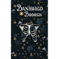 Banished & Broken: Broken Realms Book 1 - Paperback
