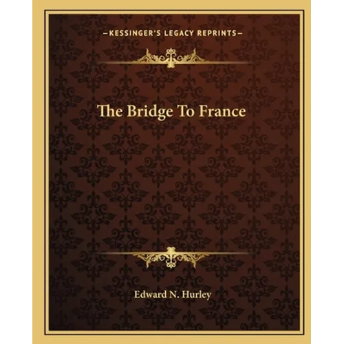 The Bridge To France