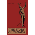 The Story of Canada - Hardcover