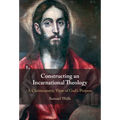Constructing an Incarnational Theology - Hardcover