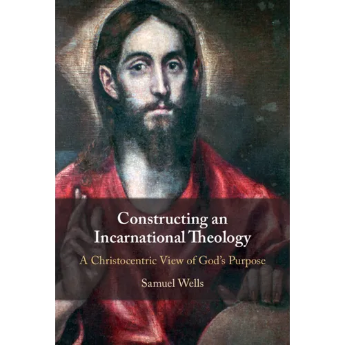 Constructing an Incarnational Theology - Hardcover