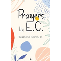 Prayers by E.C. - Paperback