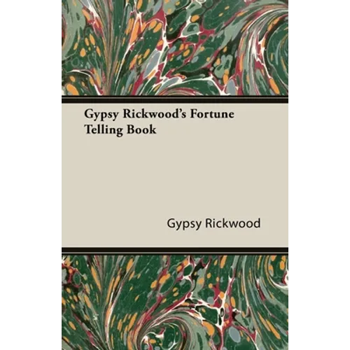 Gypsy Rickwood's Fortune Telling Book - Paperback