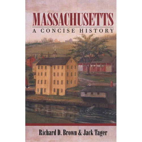 Massachusetts: A Concise History