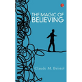The Magic Of Believing - Paperback
