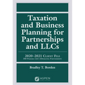 Taxation and Business Planning for Partnerships and LLCs: 2019-2020 Client File