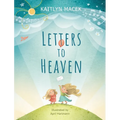 Letters to Heaven - Hardcover