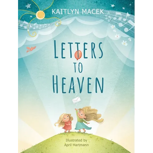 Letters to Heaven - Hardcover
