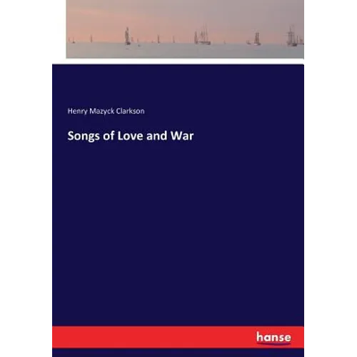 Songs of Love and War - Paperback