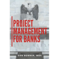 Project Management for Banks - Paperback
