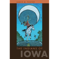 The Indians of Iowa - Paperback