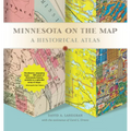 Minnesota on the Map: A Historical Atlas - Paperback