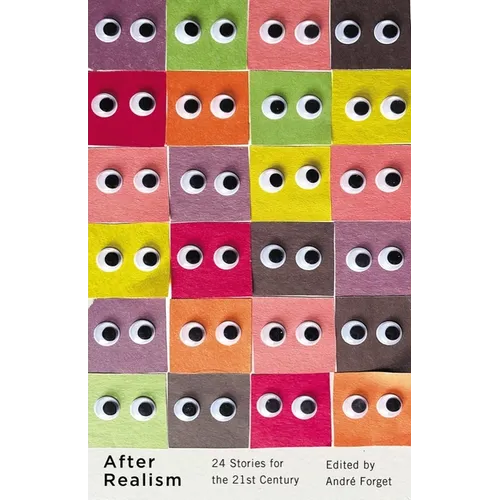 After Realism: 24 Stories for the 21st Century - Paperback