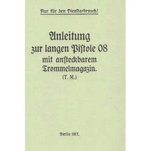 German WWI P-08 Artillery Luger Pistol and Snail Drum Manual