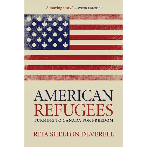 American Refugees: Turning to Canada for Freedom