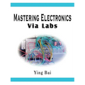 Mastering Electronics Via Labs - Paperback