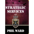 Strategic Services - Hardcover