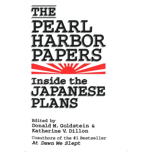 The Pearl Harbor Papers: Inside the Japanese Plans