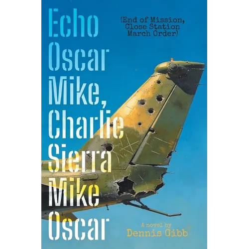 Echo Oscar Mike, Charlie Sierra Mike Oscar: (End of Mission, Close Station March Order)