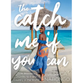 The Catch Me If You Can: One Woman's Journey to Every Country in the World - Hardcover