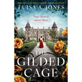 The Gilded Cage: Absolutely Unputdownable and Heartbreaking Historical Fiction - Paperback