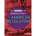 Perspectives on the American Revolution