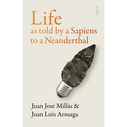 Life as Told by a Sapiens to a Neanderthal - Paperback