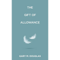 The Gift of Allowance - Paperback