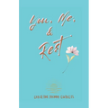 You, Me, & Rest - Paperback