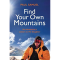 Find Your Own Mountains - Hardcover