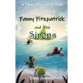 Fanny Fitzpatrick and the Sirens - Hardcover