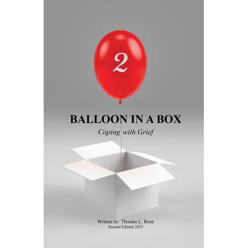 Balloon in A Box: Coping with Grief - Paperback