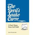The Devil's Snake Curve: A Fan's Notes from Left Field - Paperback