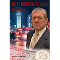 What Bad Men Do, Volume III -Ramos' Reign - Paperback