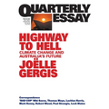 Highway to Hell: Climate Change and Australia's Future; Quarterly Essay 94 - Paperback