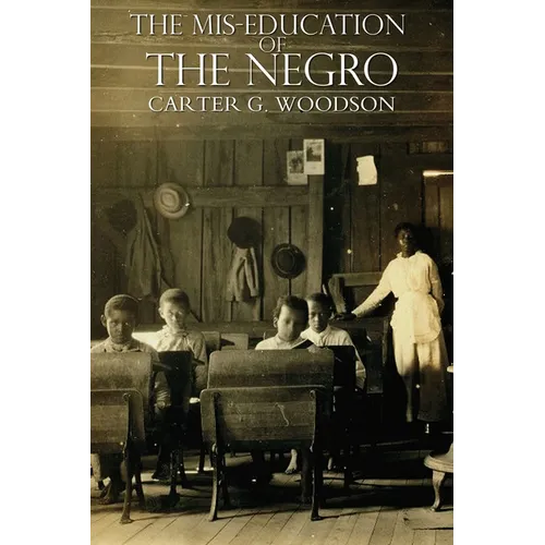 The Mis-Education of the Negro - Paperback