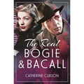 The Real Bogie and Bacall - Hardcover