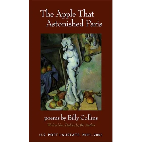 The Apple That Astonished Paris: Poems - Paperback
